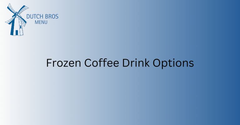 Frozen Coffee Drink Options